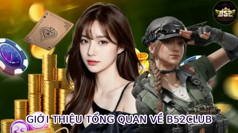 Giới Thiệu Tổng Quan Về Cổng Game B52club